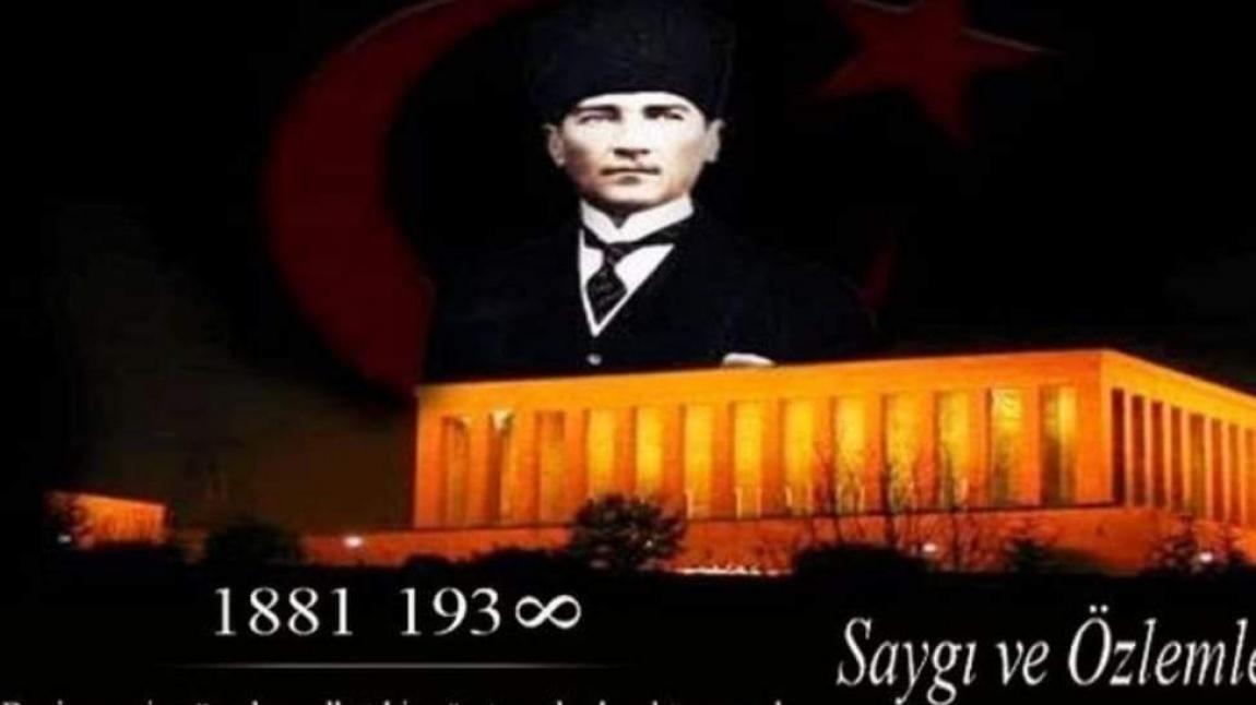 10 Kasım 2024 Devletimizin Kurucusu Ulu Önder Mustafa Kemal Atatürk'ün Ebediyete İntikal Edişinin 86. Yıldönümü